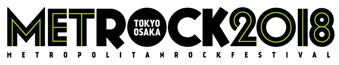 「METROCK 2018」出演日発表！ 